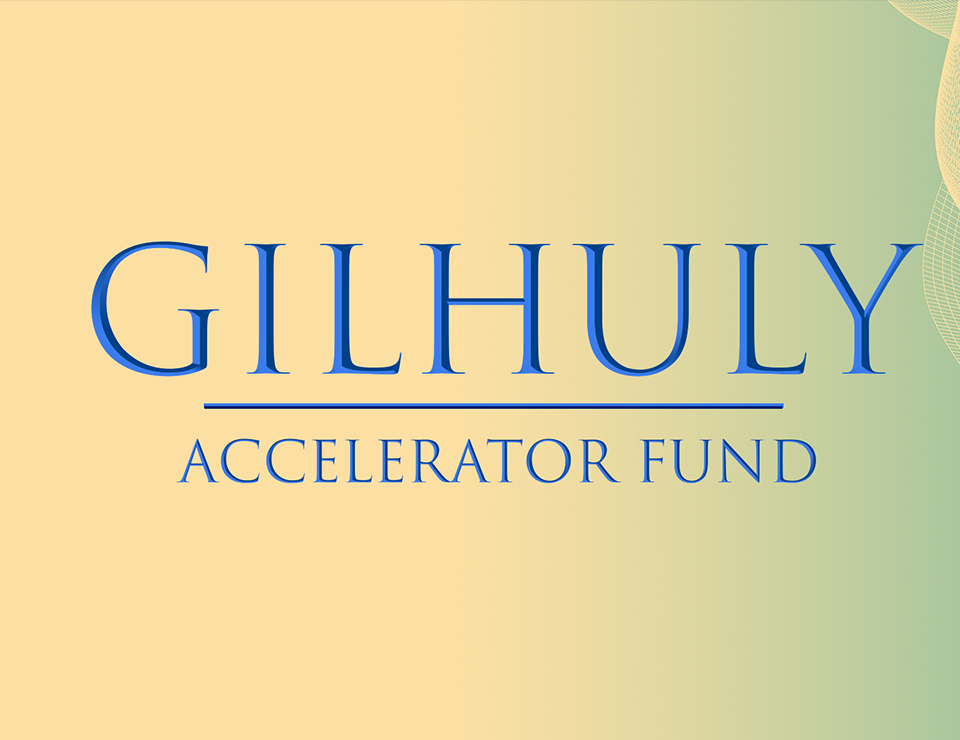 Inaugural Year of Gilhuly Accelerator Fund Awards $1M+